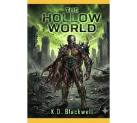 The Hollow World: Book 2 of the Hollow Earth Saga