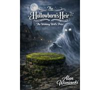 The Hollowborn's Heir: The Wishing Well's Price