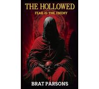 The Hollowed Saga: Fear is the Enemy