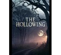 The Hollowing: A Haunting Tale of Guilt and Redemption