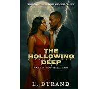 The Hollowing Deep: Where Mystery, Suspense and Love Collide