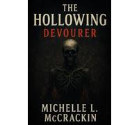 The Hollowing: Devourer: 3