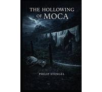 The Hollowing of Moca