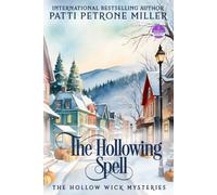 THE HOLLOWING SPELL: THE HOLLOW WICK MYSTERIES