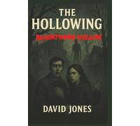 The Hollowing: “They came for peace. The Hollow came for them.”