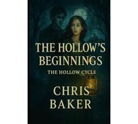 The Hollow's Beginnings