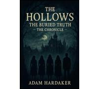The Hollows - The Buried Truth: The Chronicle