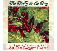 The Holly & the Ivy: All Time Favorite Carols