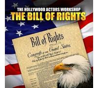The Hollywood Actors Workshop The Bill Of Rights (CD)