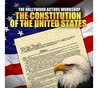 The Hollywood Actors Workshop The Constitution Of The United States (CD)
