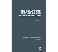 The Hollywood Feature Film in Postwar Britain