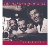 The Holmes Brothers - In the Spirit