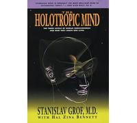 Stanislav Grof The Holotropic Mind (Tascabile)