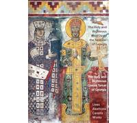 The Holy and Righteous King David the Restorer and Queen Tamar of Georgia: Lives, Canons, Akathists, and Works