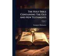 The Holy Bible Containing The Old And New Testaments