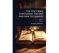 The Holy Bible Containing The Old And New Testaments