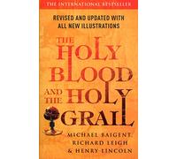 Michael Baigent Henry Lincoln Richard The Holy Blood And The Holy (Tascabile)