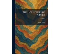 The Holy Cities of Arabia