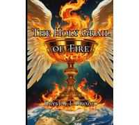The Holy Grail of Fire