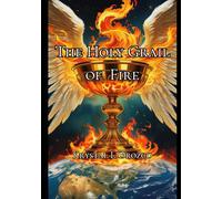 The Holy Grail of Fire