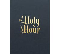 The Holy Hour (Rilegato in ecopelle)