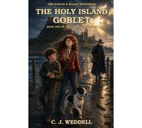 The Holy Island Goblet: The Crowe Chronicles