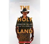 The Holy Land: Connecting the Land with Its Stories