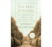 Ronald Rolheiser The Holy Longing (Tascabile)