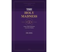 The Holy Madness: Ecstasy, Trance & the Divine Across Every Tradition