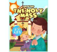 The Holy Mass Coloring Book For Kids