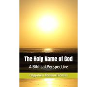 The Holy Name of God: A Biblical Perspective