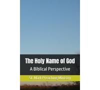 The Holy Name of God: A Biblical Perspective