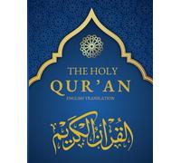 The Holy Quran: A Clear and Reverent English Translation with an Original Introduction