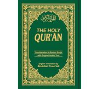 The Holy Qur'an: Transliteration in Roman Script with Arabic Text and English