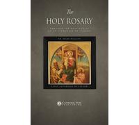 The Holy Rosary through the Writings of Saint Alphonsus de Liguori (Tascabile)