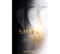 The Holy S.H.I.F.T. Life: Meet God First. Everything Changes.