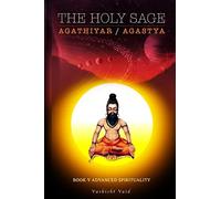 The Holy Sage Agathiyar /Agastya Book V