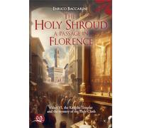 The Holy Shroud. A passage in Florence