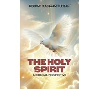 The Holy Spirit: A Biblical Perspective