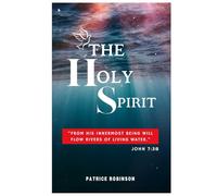 The Holy Spirit: Understanding the Holy Spirit from a Hebrew Perspective