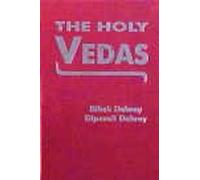 The Holy Vedas: Rig Veda, Yajur Veda, Sama Veda and Atharva Veda