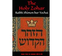 The Holy Zohar: The Molcho Edition - Shemot - Va'era - Bo - Beshalach - (DAF 2A - 67A) Book 5