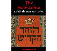 The Holy Zohar: The Molcho Edition - Yitro - Mishpatim (DAF 67B -126A) Book 6