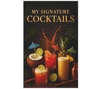 The Home Bartender's Bible |: A DIY Cocktail Recipe Journal for Documenting Every Drink Worth Making Again (and Again)