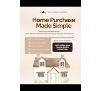 The Home Buyer's Complete Guide: Your Roadmap to Confident Homeownership