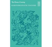 Rabindranath Tagore The Home-Coming (Tascabile)