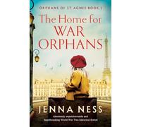 The Home for War Orphans: Absolutely unputdownable and heartbreaking World War Two historical fiction: 1