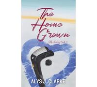 The Home Grown: A British Hockey Romance: 4