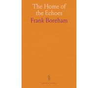 The Home of the Echoes