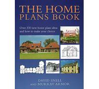 The Home Plans Book: Over 300 new home plans and how to make your choice